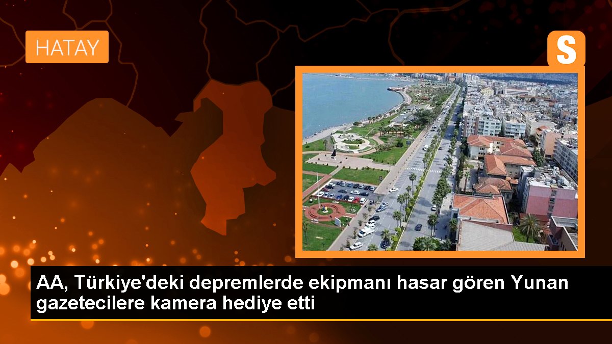 AA, Türkiye'deki sarsıntılarda ekipmanı hasar gören Yunan gazetecilere kamera ikram etti