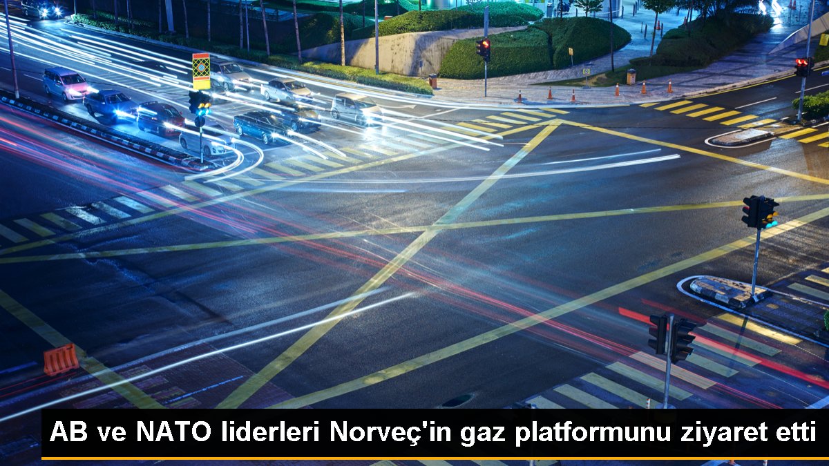 AB ve NATO başkanları Norveç'in gaz platformunu ziyaret etti