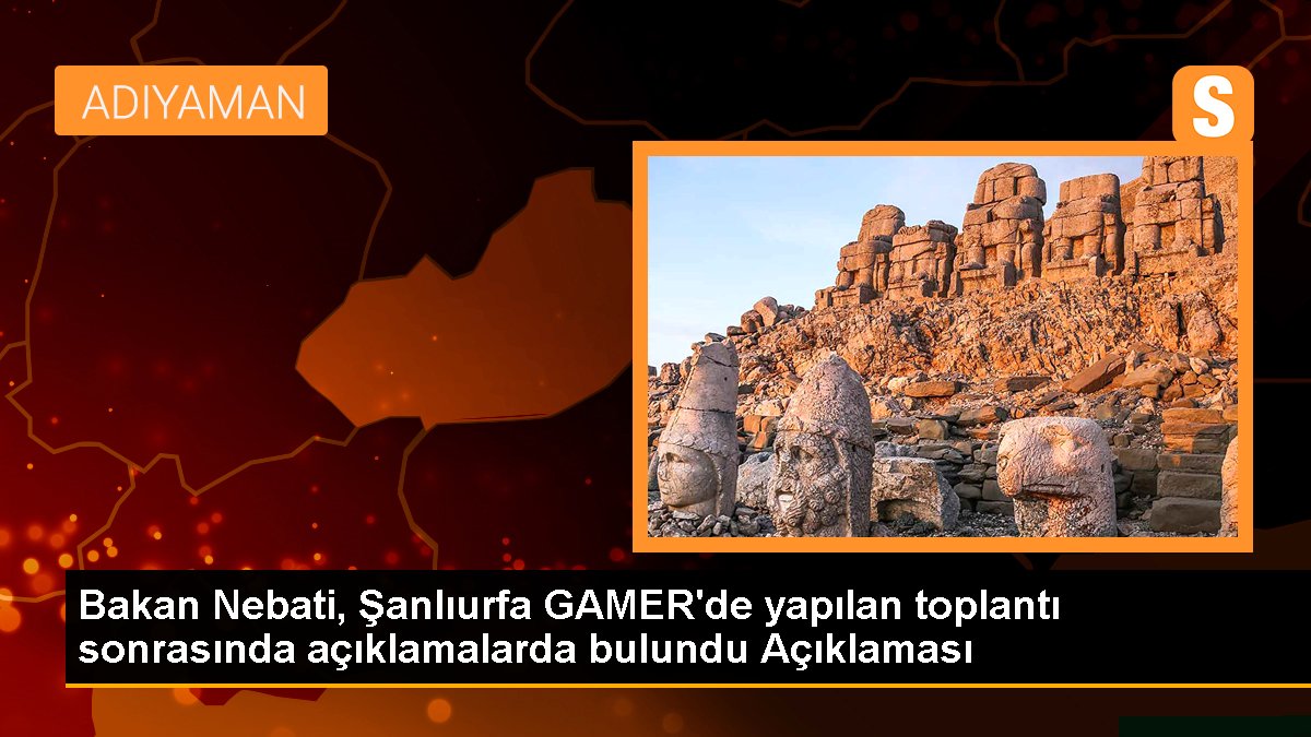 Bakan Nebati, Şanlıurfa GAMER'de yapılan toplantı sonrasında açıklamalarda bulundu Açıklaması