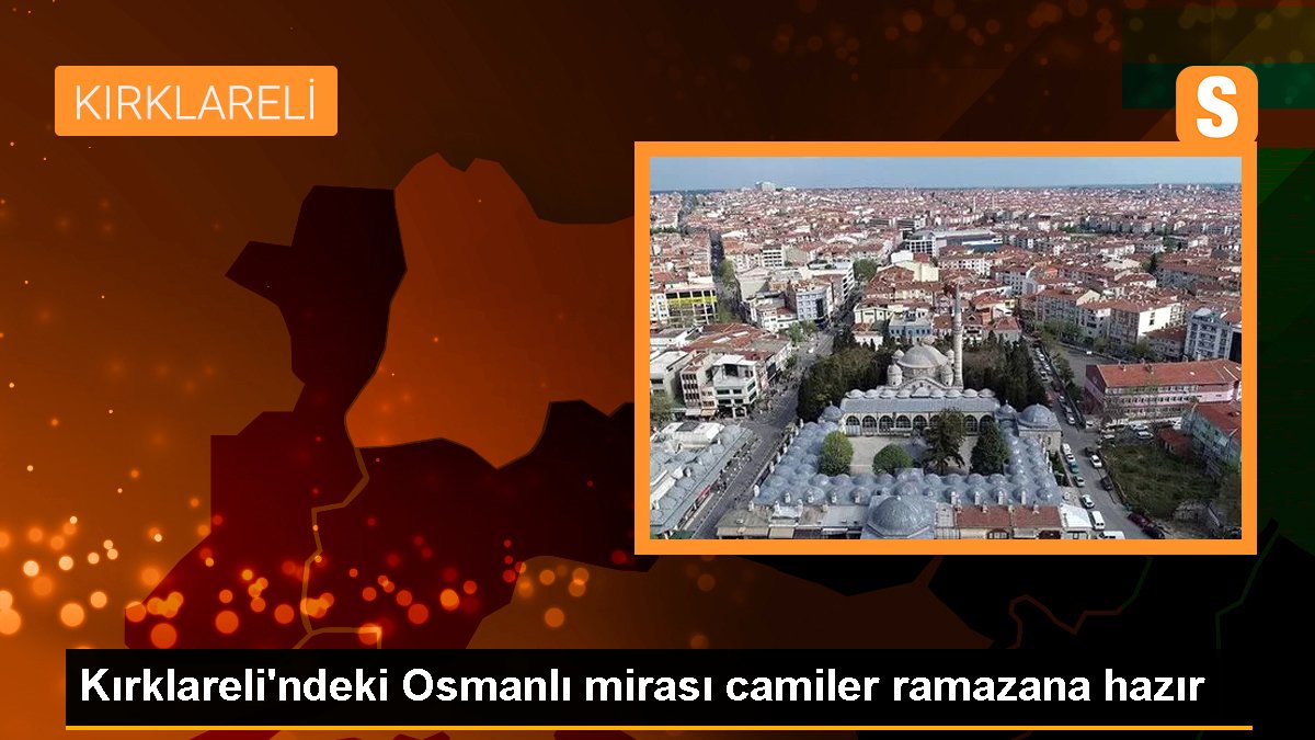 Kırklareli'ndeki Osmanlı mirası mescitler ramazana hazır