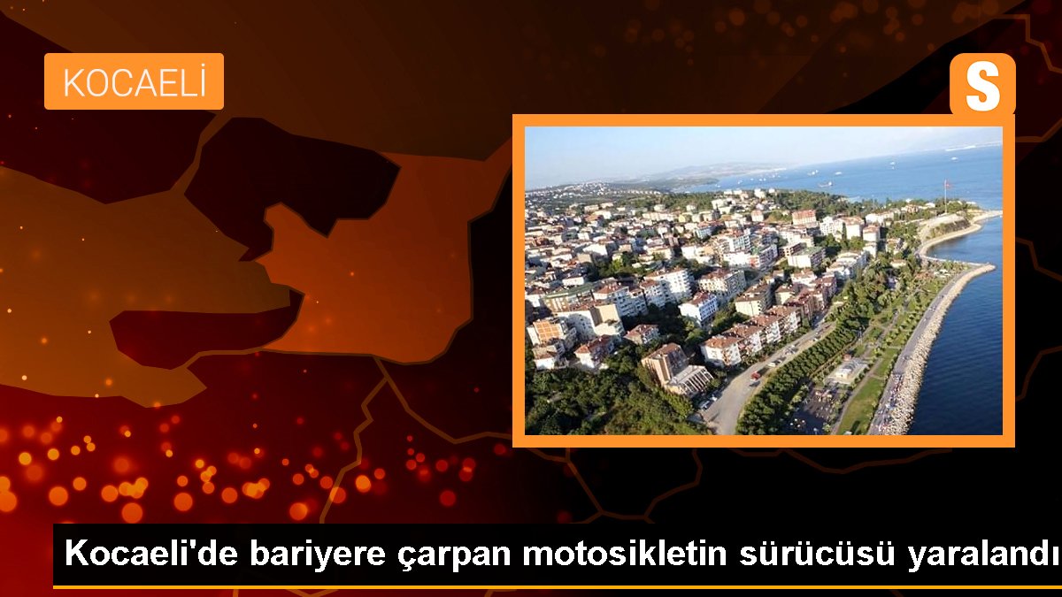 Kocaeli'de bariyere çarpan motosikletin şoförü yaralandı