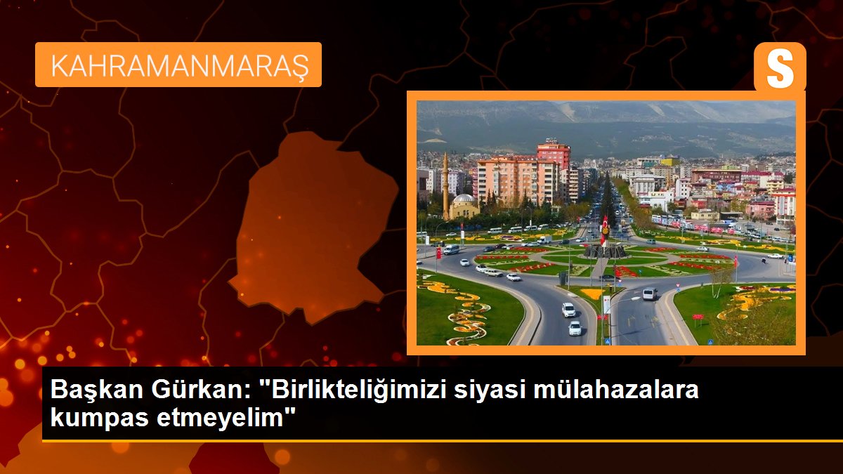 Lider Gürkan: "Birlikteliğimizi siyasi mülahazalara kumpas etmeyelim"