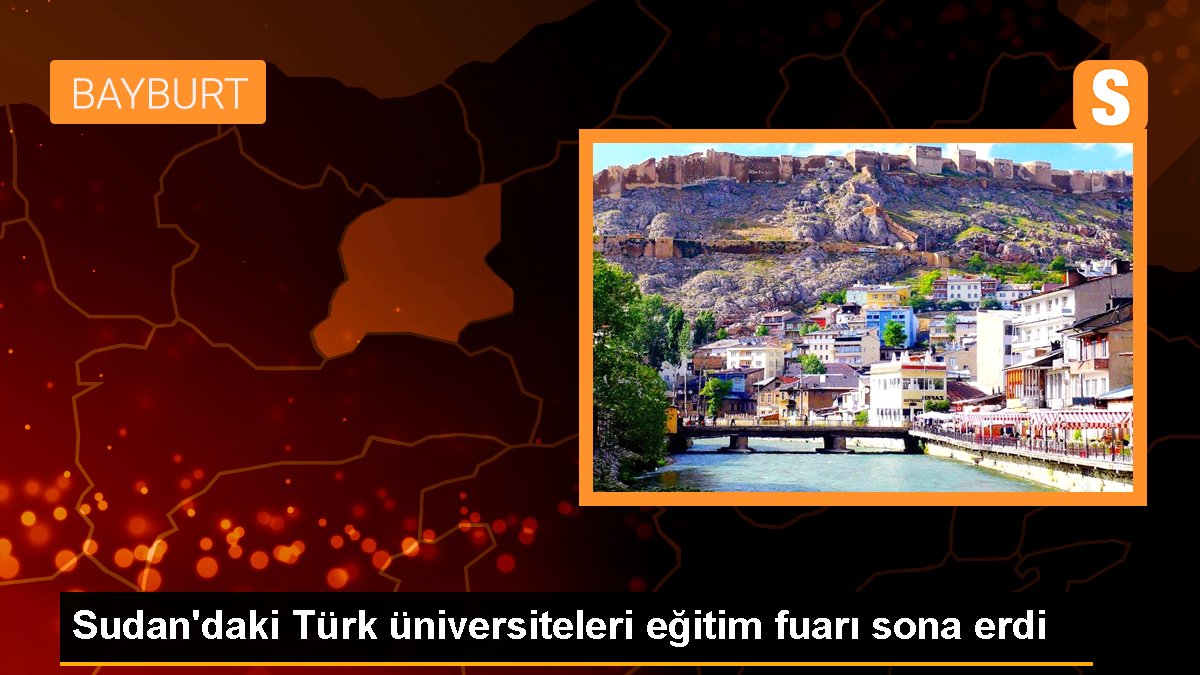 Sudan'daki Türk üniversiteleri eğitim fuarı sona erdi
