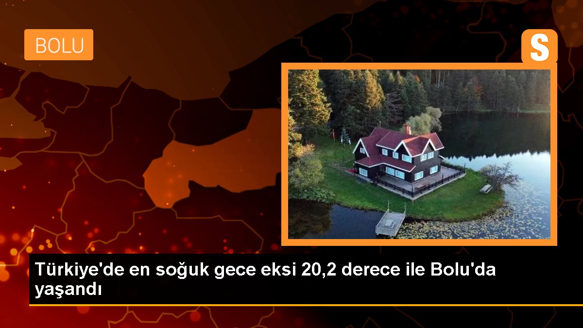 Türkiye'de en soğuk gece eksi 20,2 derece ile Bolu'da yaşandı