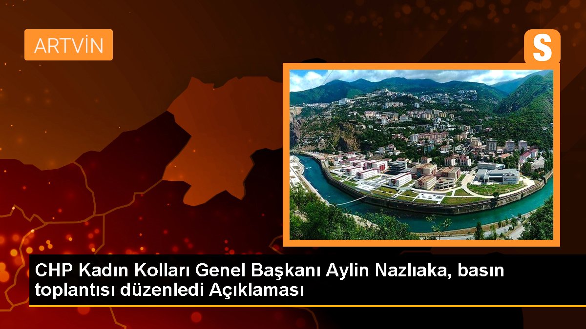 CHP Bayan Kolları Genel Lideri Aylin Nazlıaka, basın toplantısı düzenledi Açıklaması