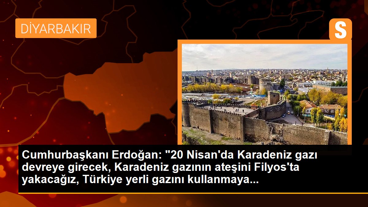 Cumhurbaşkanı Erdoğan: "20 Nisan'da Karadeniz gazı devreye girecek, Karadeniz gazının ateşini Filyos'ta yakacağız, Türkiye yerli gazını kullanmaya...