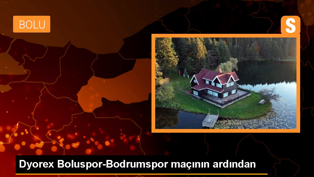 Dyorex Boluspor-Bodrumspor maçının akabinde