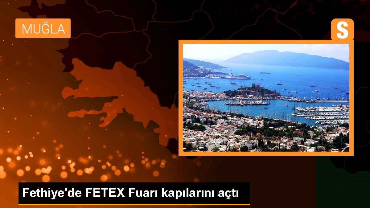 Fethiye'de FETEX Fuarı kapılarını açtı