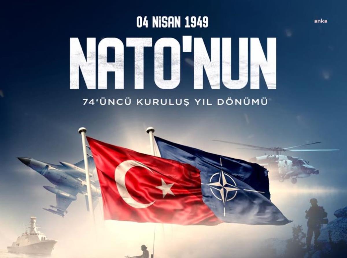 Msb: 1952'den Bu Yana Seçkin Üyesi Olduğumuz NATO'nun 74'üncü Kuruluş Yıl Dönümü Kutlu Olsun