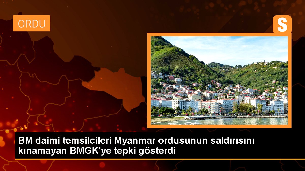 BM daimi temsilcileri Myanmar ordusunun saldırısını kınamayan BMGK'ye reaksiyon gösterdi