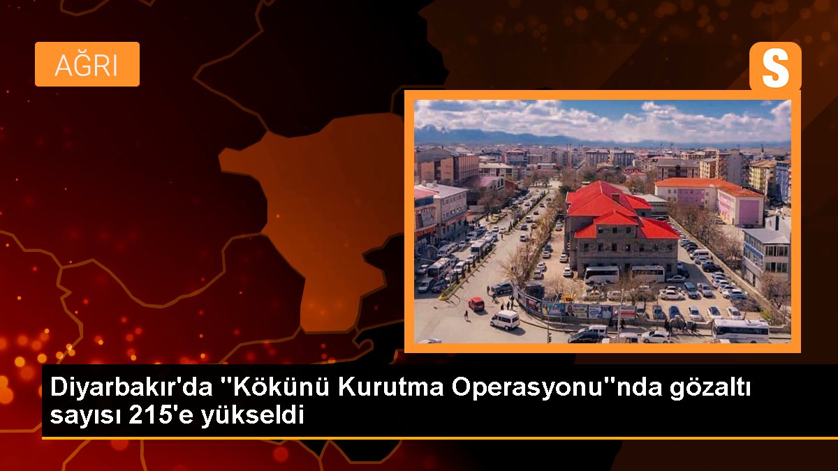Diyarbakır'da "Kökünü Kurutma Operasyonu"nda gözaltı sayısı 215'e yükseldi