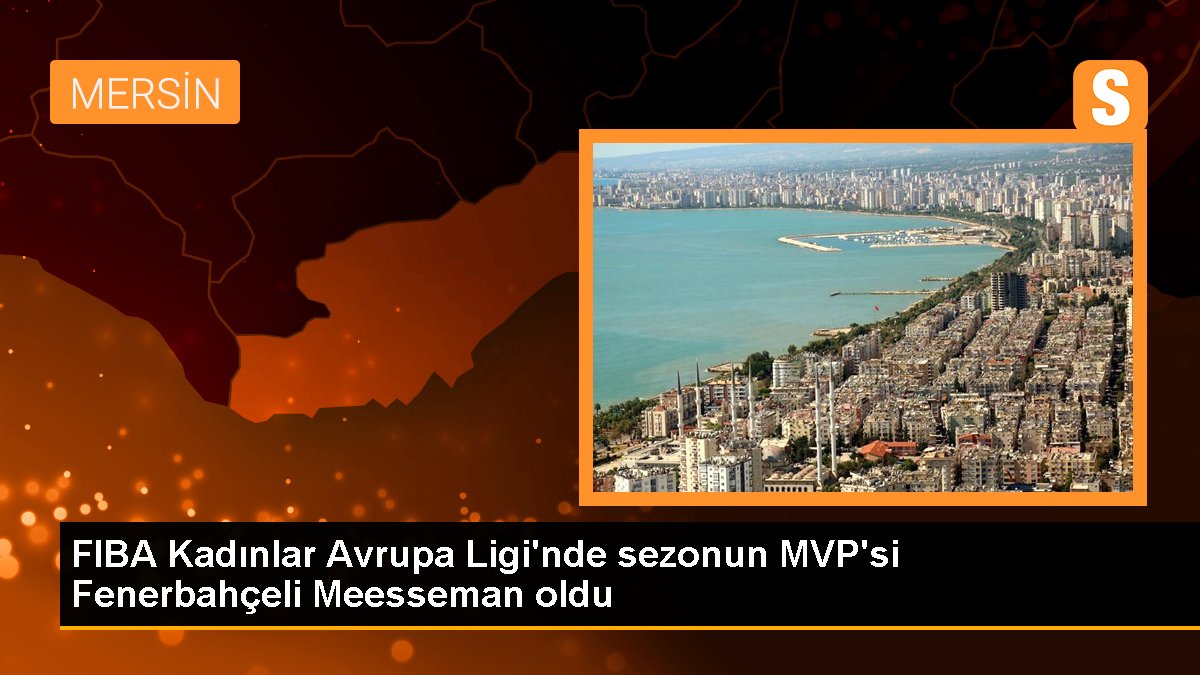 FIBA Bayanlar Avrupa Ligi'nde dönemin MVP'si Fenerbahçeli Meesseman oldu