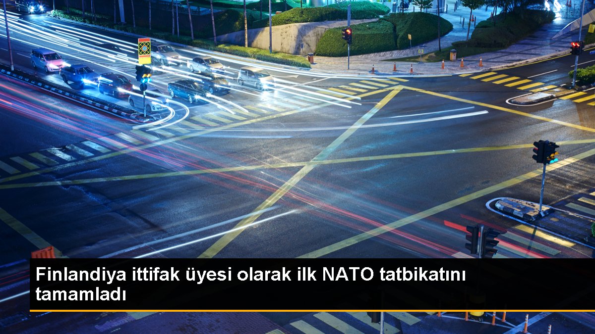 Finlandiya ittifak üyesi olarak birinci NATO tatbikatını tamamladı