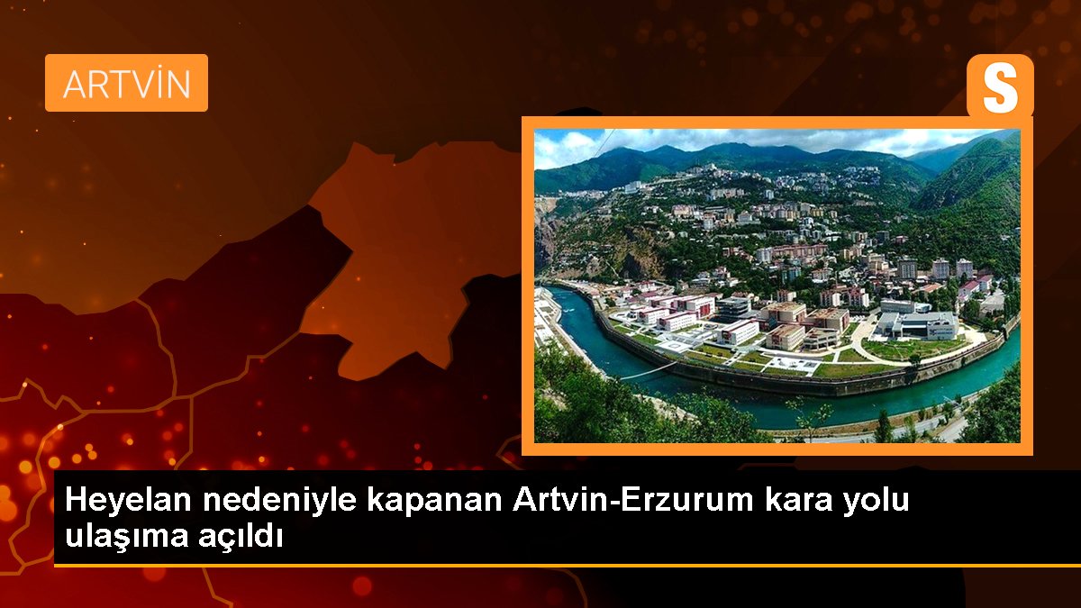 Artvin-Erzurum kara yolunda heyelan sonucu ulaşım tek şeritten sağlanıyor