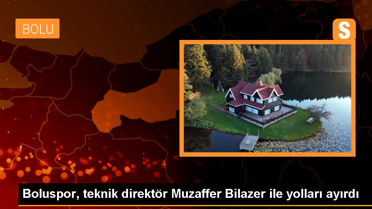 Boluspor, Teknik Yönetici Muzaffer Bilazer ile Yollarını Ayırdı