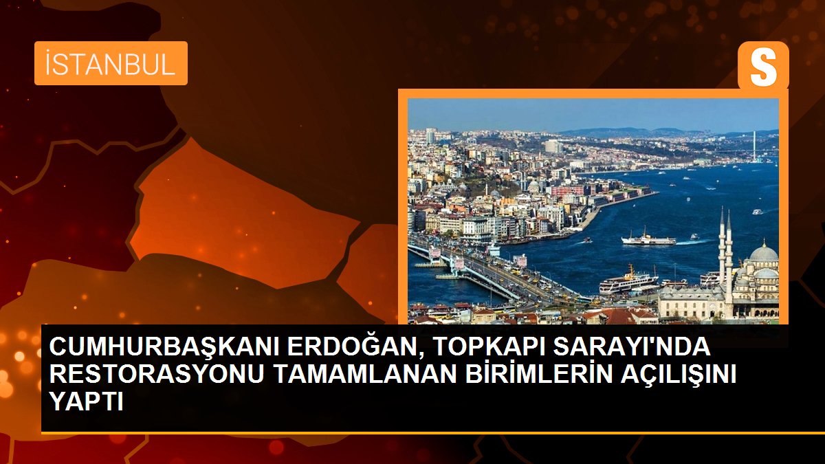 Cumhurbaşkanı Erdoğan Topkapı Sarayı'nda onarımı tamamlanan ünitelerin açılışını yaptı