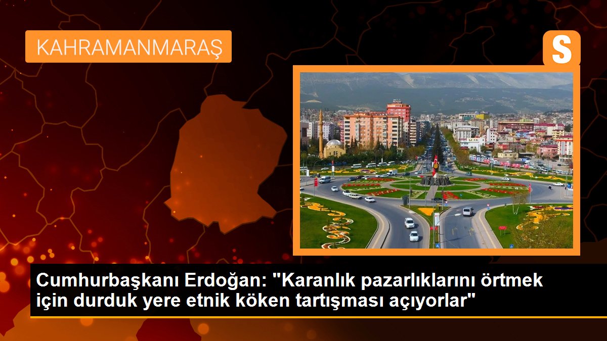 Erdoğan: Karanlık pazarlıklarını örtmek için durduk yere etnik köken tartışması açıyorlar