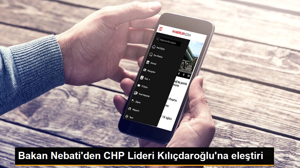 Hazine ve Maliye Bakanı Nureddin Nebati, CHP Genel Lideri Kemal Kılıçdaroğlu'nu eleştirdi