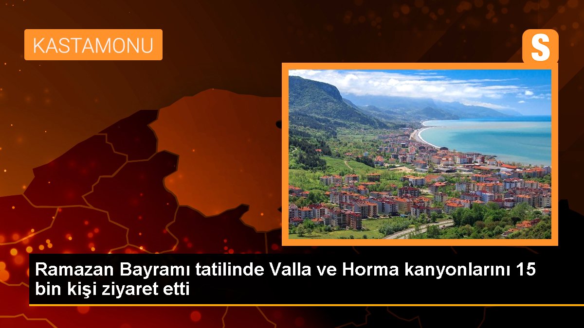 Kastamonu'daki Valla ve Horma Kanyonları Ramazan Bayramı'nda 15 Bin Ziyaretçi Çekti