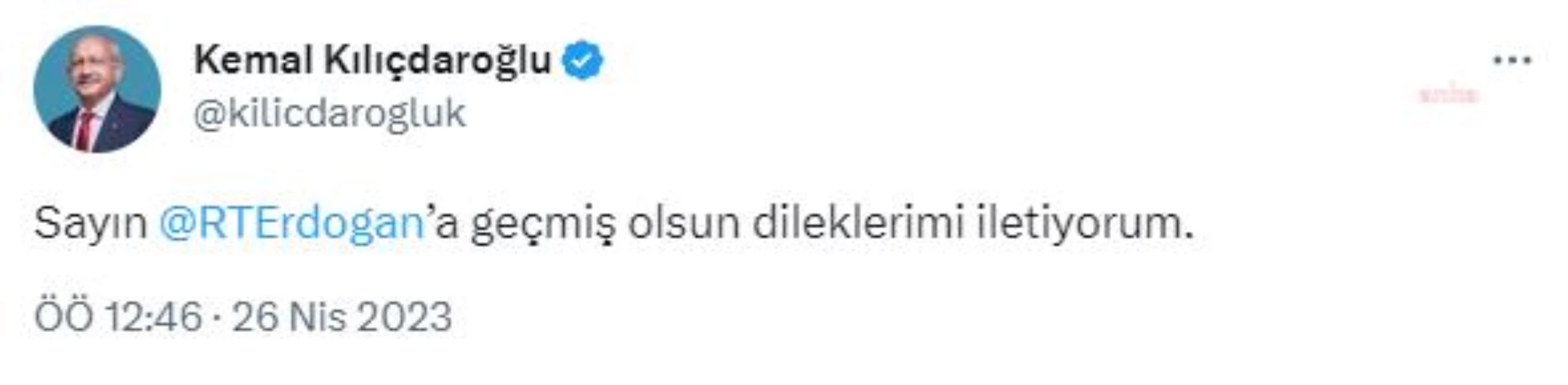 Kılıçdaroğlu, Erdoğan'a Geçmiş Olsun Diledi