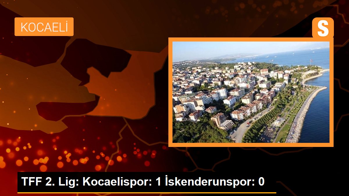 Kocaelispor, İskenderunspor'u 1-0 yenerek liderliğini sürdürdü
