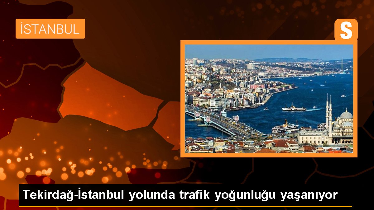 Ramazan Bayramı tatilinden dönenler İstanbul-Tekirdağ yolunda yoğunluk yaşadı