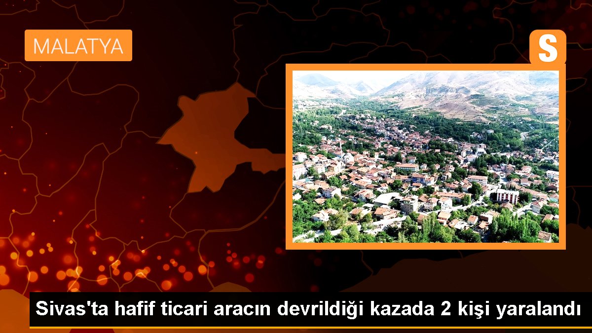 Sivas'ta Hafif Ticari Araç Devrildi: 2 Yaralı