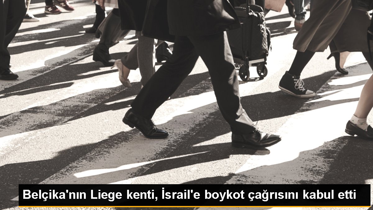 Belçika'nın Liege kenti İsrail'i boykot etme daveti yaptı
