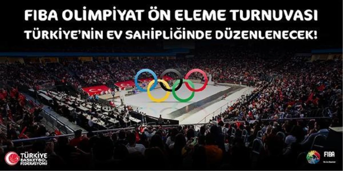 Türkiye, Olimpiyat Ön Eleme Turnuvası'na mesken sahipliği yapacak