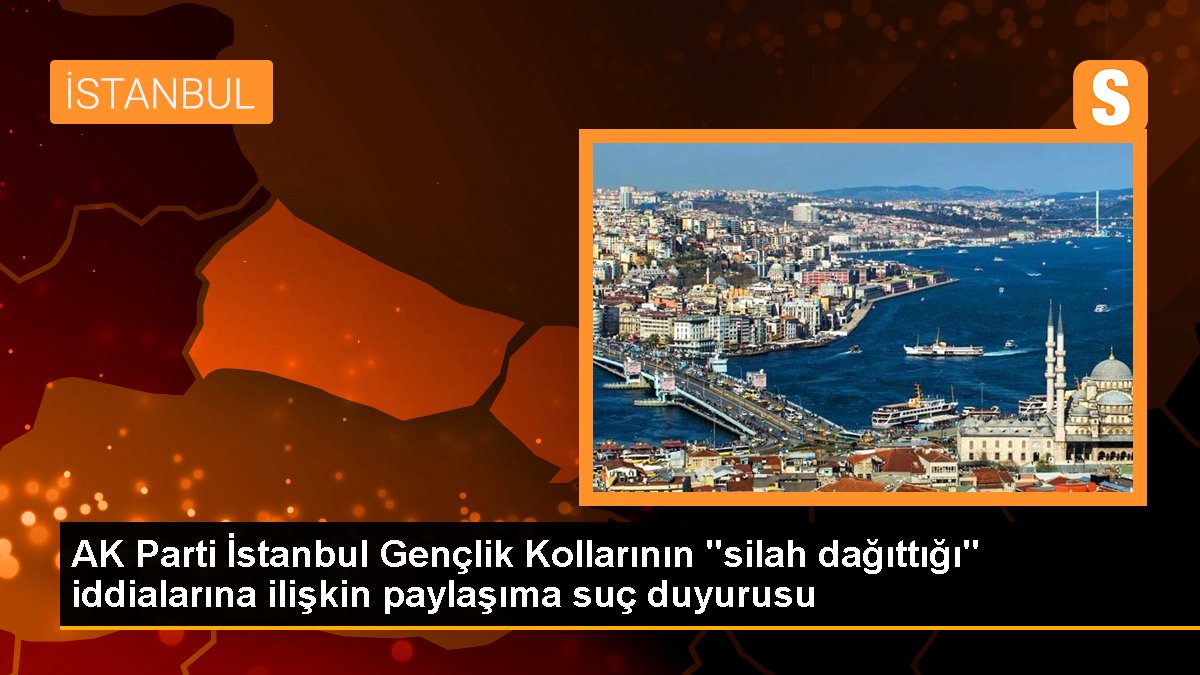 AK Parti İstanbul Gençlik Kollarının "silah dağıttığı" tezlerine ait paylaşıma kabahat duyurusu