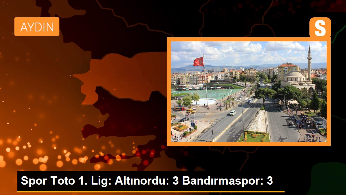 Altınordu and Bandırmaspor draw 3-3 in Spor Toto 1st League