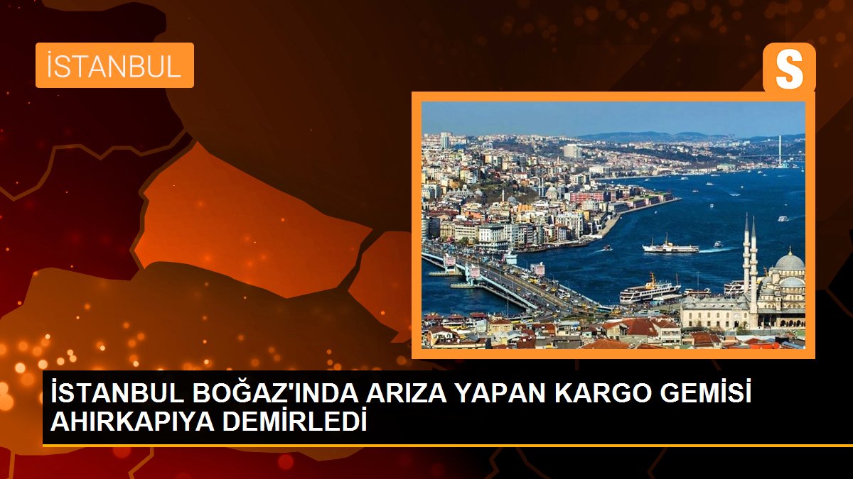 İstanbul Boğazı'nda Arıza Yapan Kargo Gemisine Müdahale Edildi