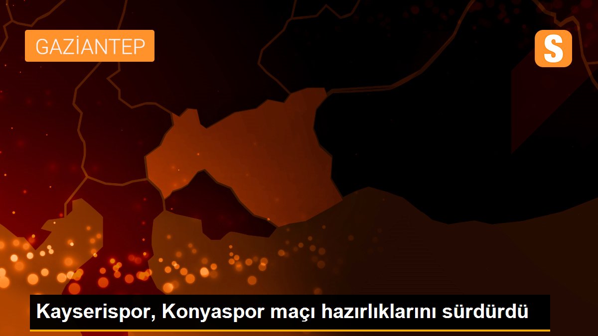 Kayserispor, Konyaspor maçı hazırlıklarını sürdürüyor