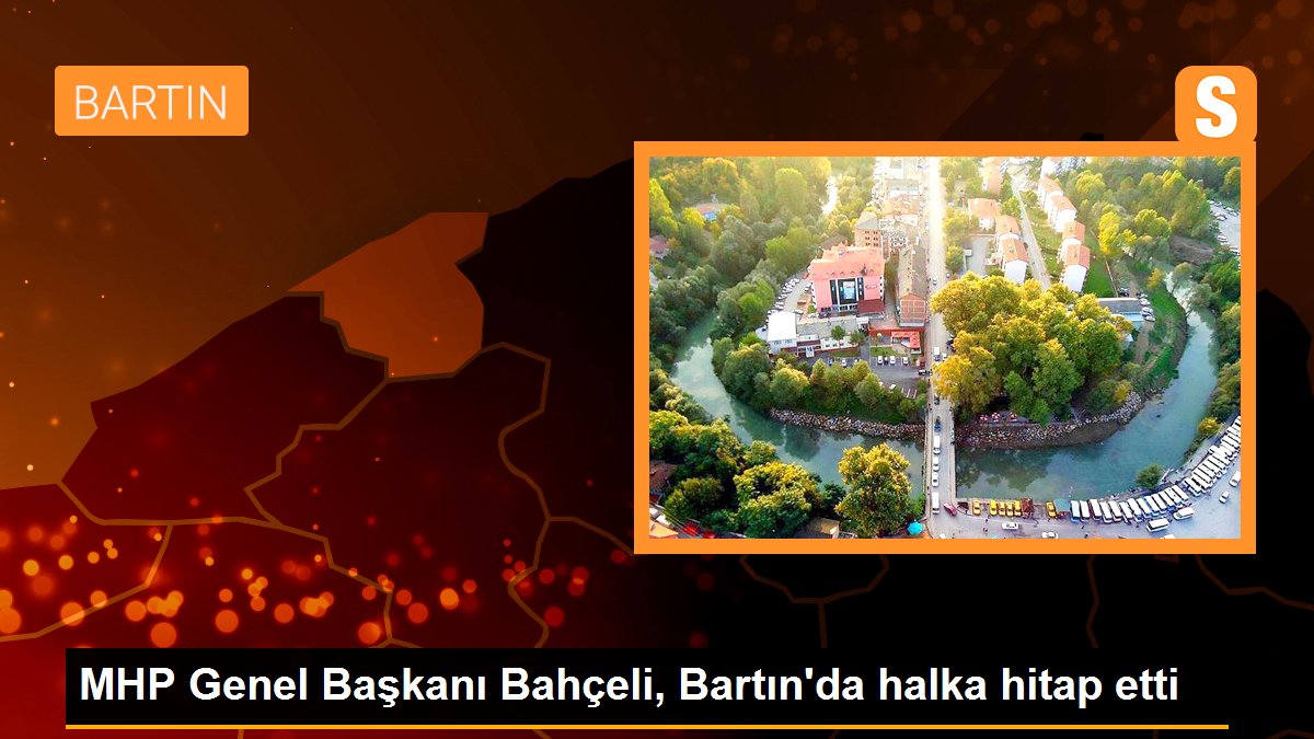 MHP Genel Lideri Bahçeli, Bartın'da halka hitap etti