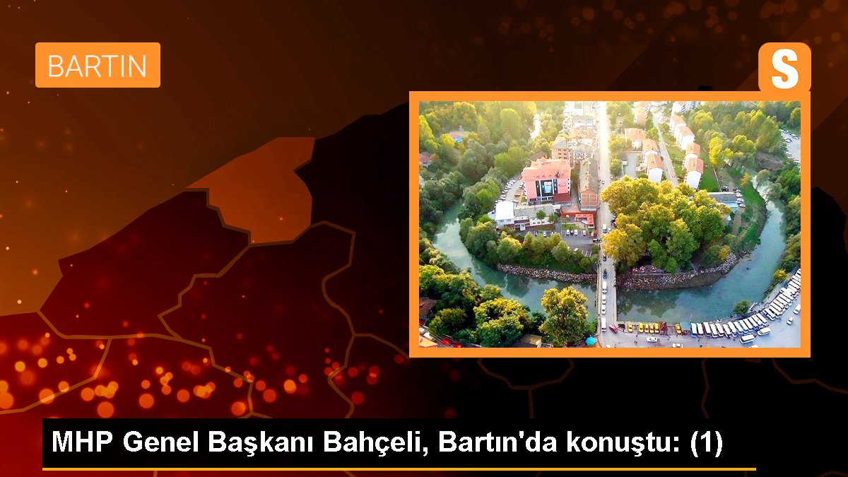 MHP Genel Lideri Bahçeli, Bartın'da konuştu: (1)