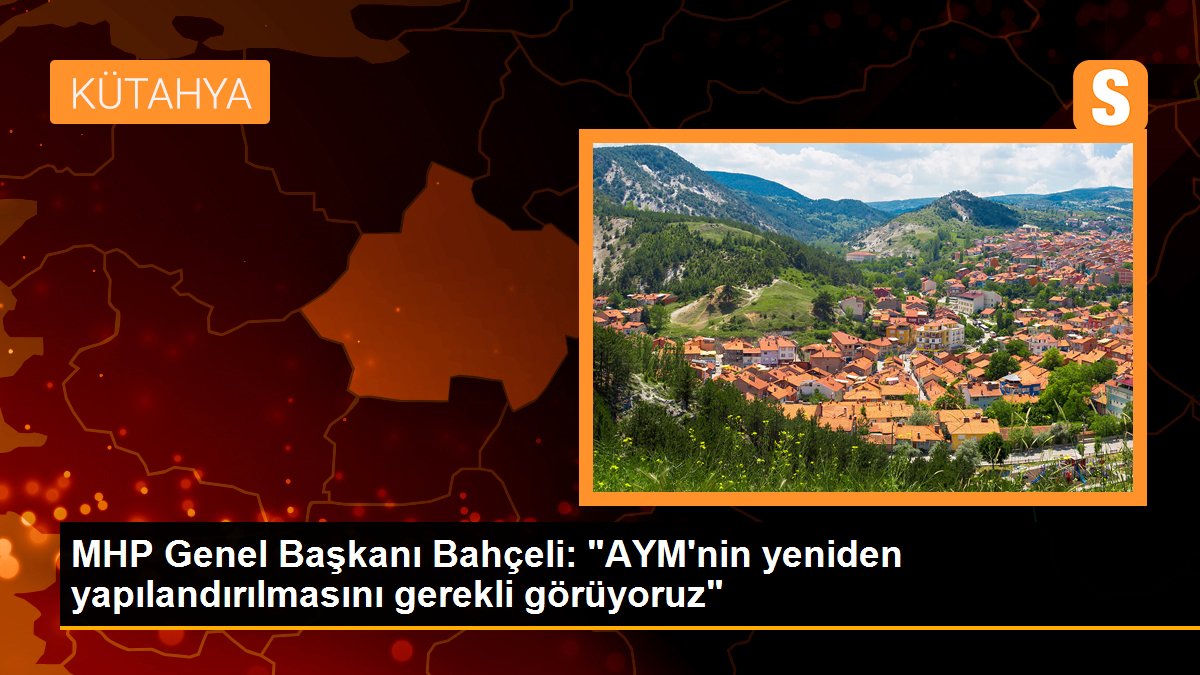 MHP Genel Lideri Devlet Bahçeli, Anayasa Mahkemesi Liderini eleştirdi