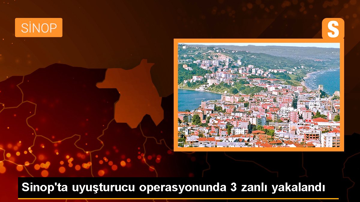 Sinop'ta Uyuşturucu Operasyonu: 3 Kuşkulu Gözaltına Alındı
