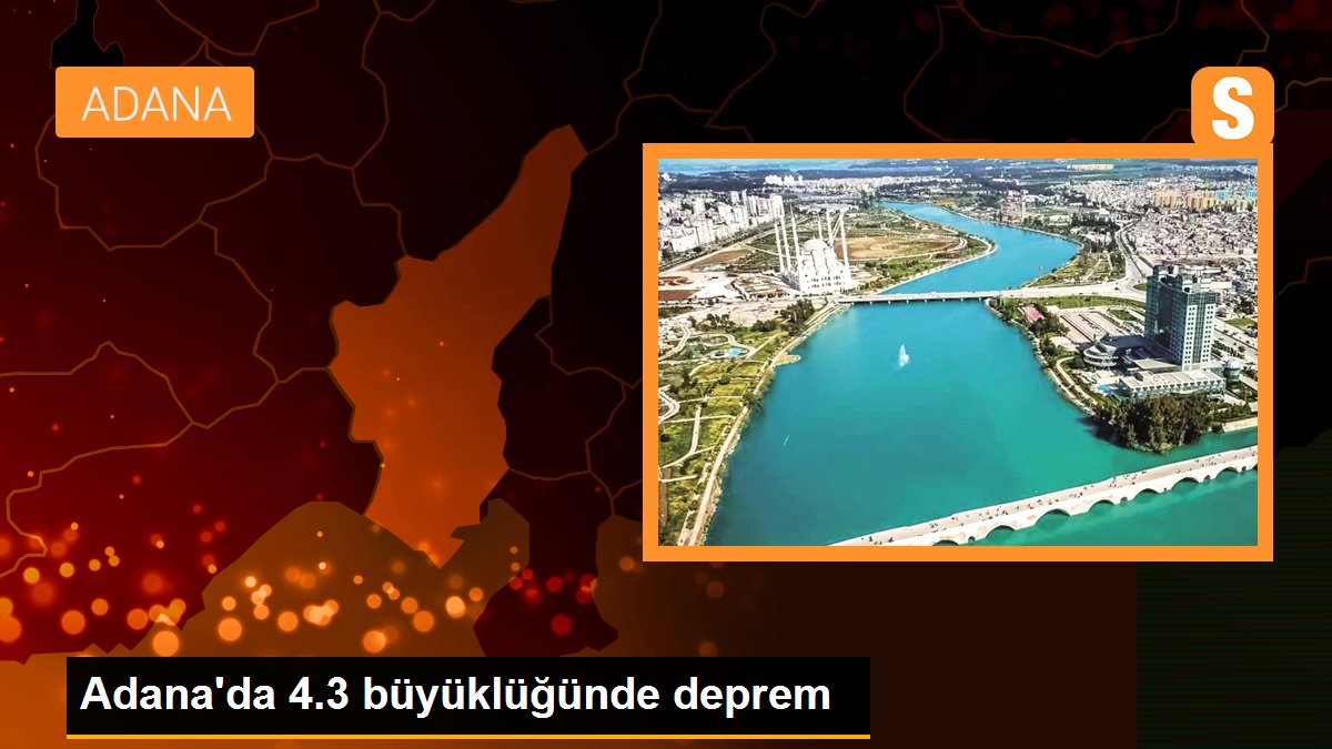Adana Aladağ'da 4.3 büyüklüğünde zelzele
