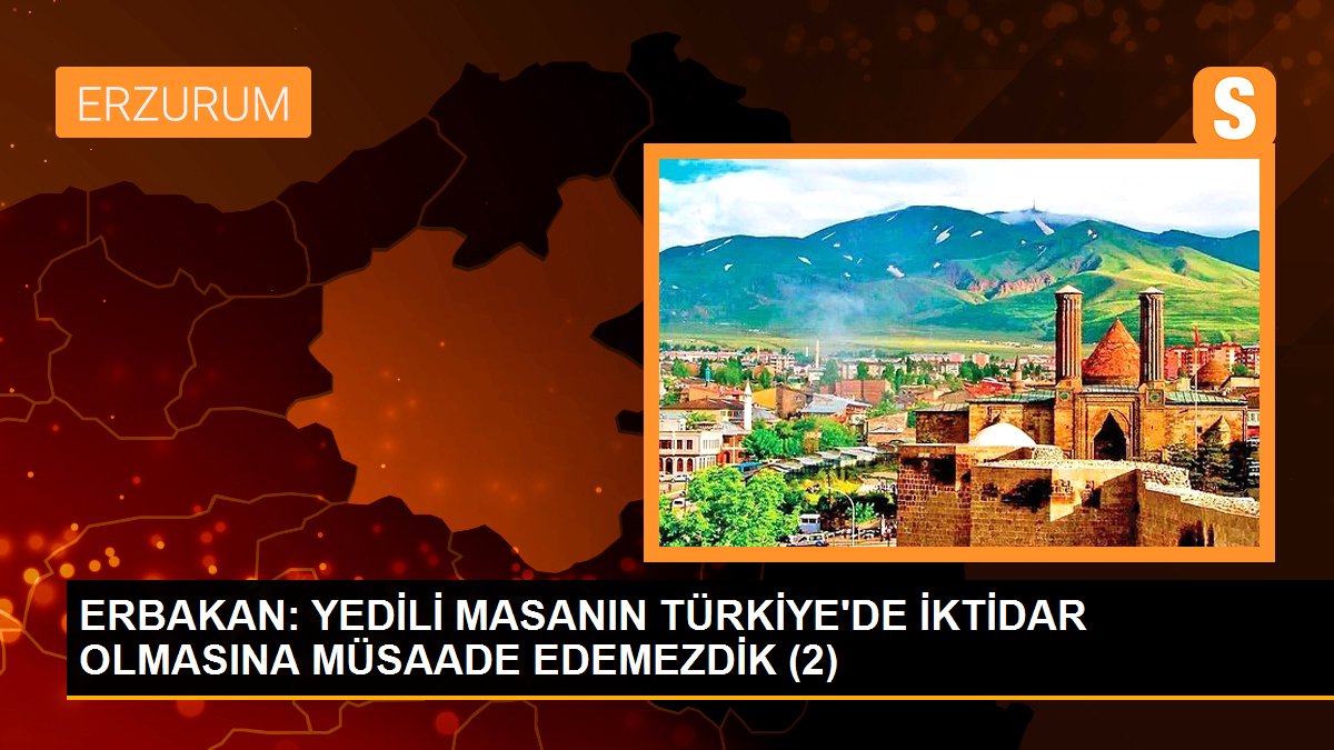 Fatih Erbakan: 'Bunlara Erzurumlular oy verir mi?'