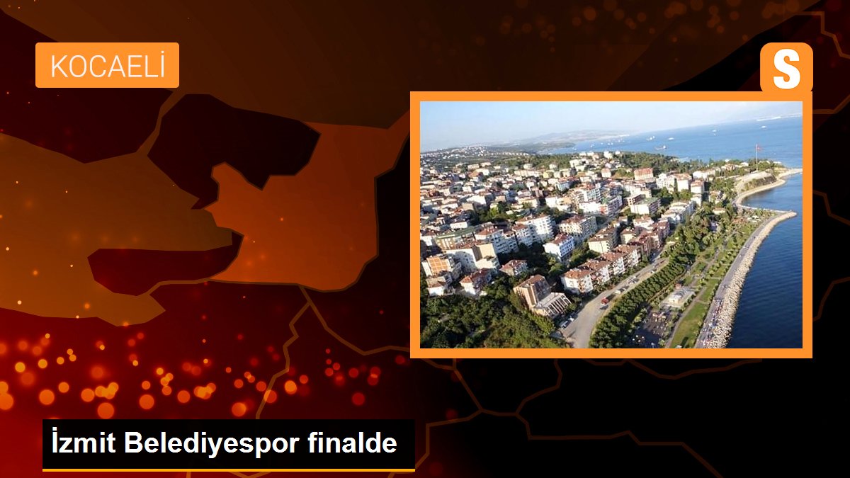 İzmit Belediyespor BOTAŞ Gelişimi'ni yenerek finale yükseldi
