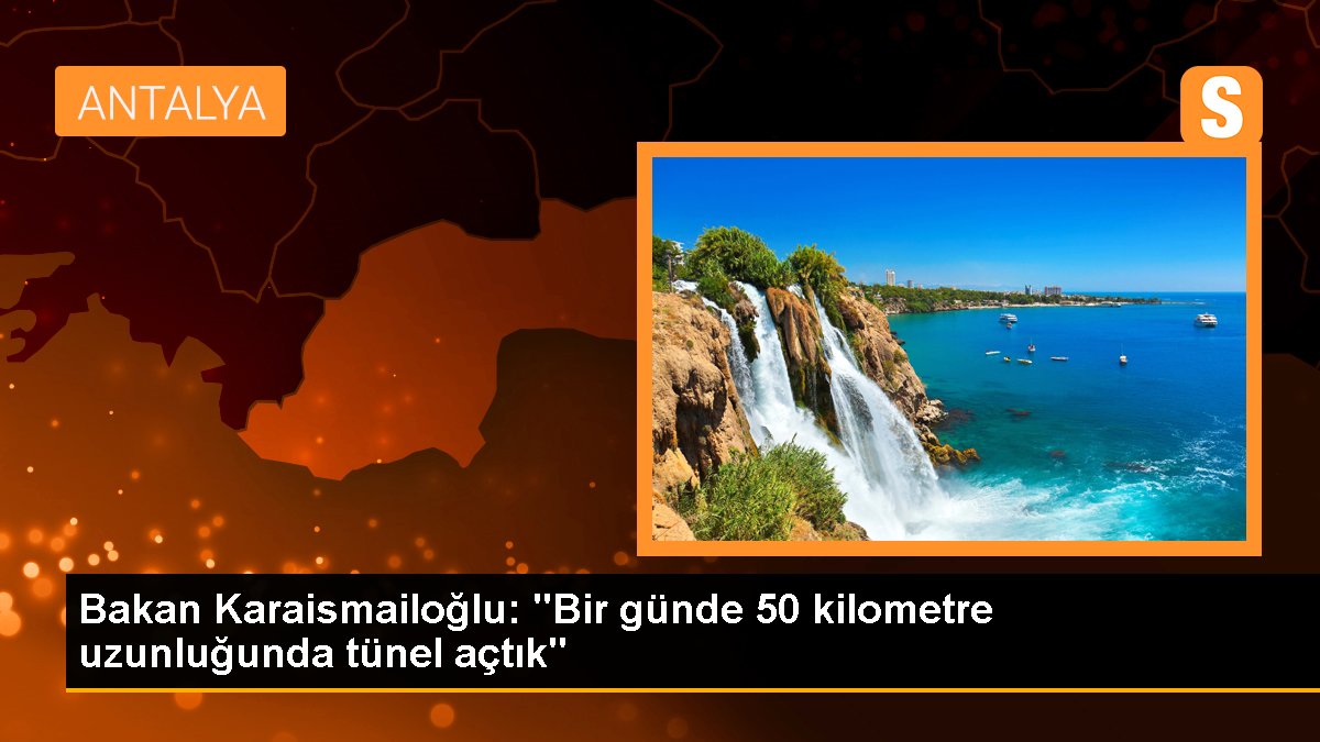 Ulaştırma ve Altyapı Bakanı: Türkiye'deki tünel uzunluğu 720 kilometreye çıktı