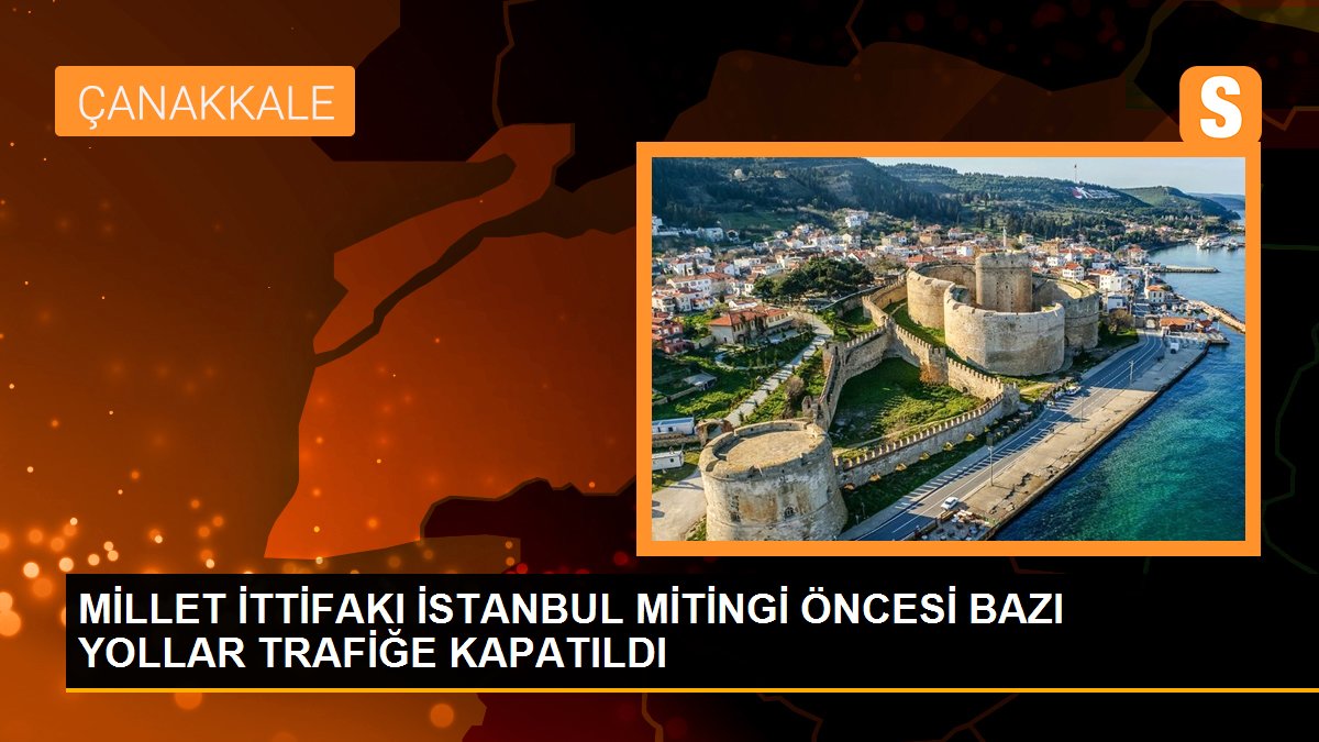 Kılıçdaroğlu'nun İstanbul mitingi için yollar trafiğe kapatıldı