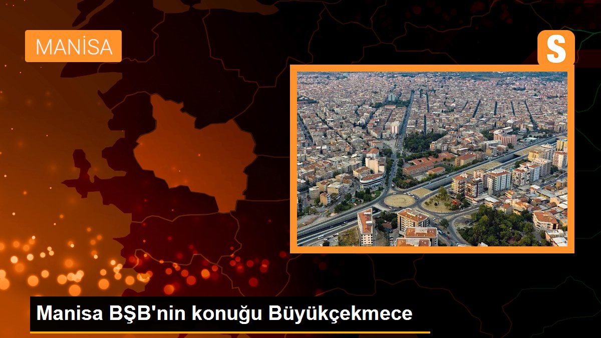 Manisa Büyükşehir Belediyespor, Onvo Büyükçekmece'yi konuk edecek